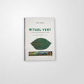 Rituel Vert